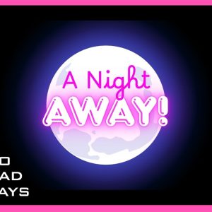 A Night Away